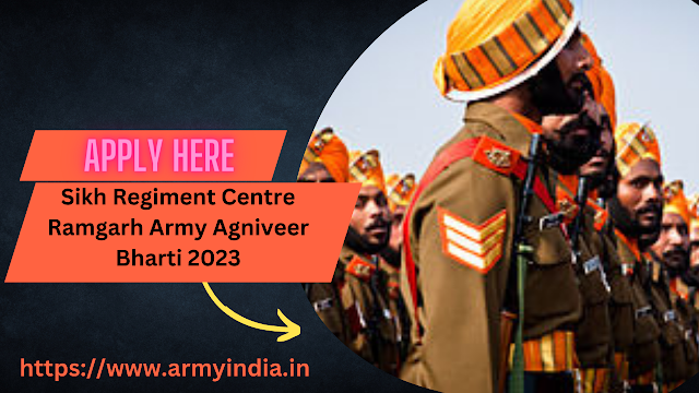 Sikh Regiment Centre Ramgarh Army Agniveer Bharti 2023