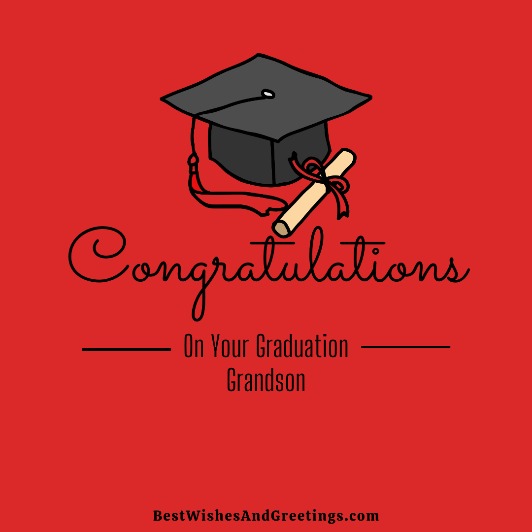 Graduation Congratulations Messages for Grandson