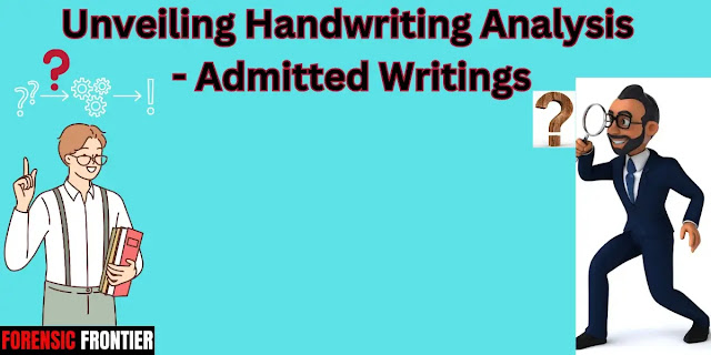 Unveiling Handwriting Analysis - Admitted Writings