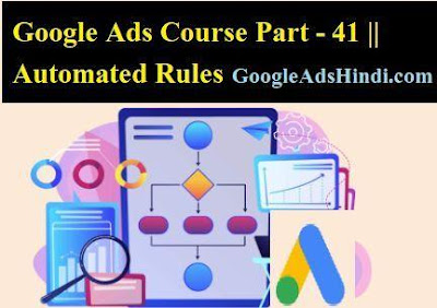 Google Ads Course Part - 41