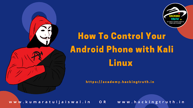 How to control your Android phone with kali linux