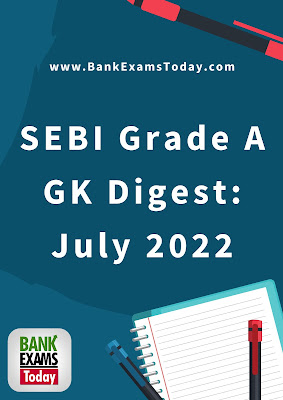 SEBI Grade A GK Digest: July 2022