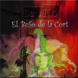 Doctor No "El Bufó de la Cort" 2003 + Dr. No "Gerrers de Mitjanit" 2009 Spain Prog Symphonic