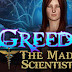 Greed: The Mad Scientist