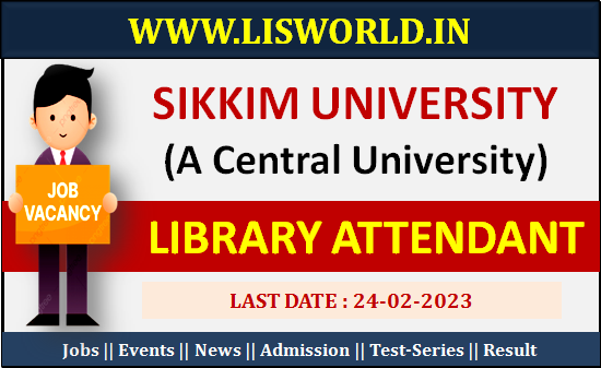 Recruitment for Library Attendant at Sikkim University (A Central University)