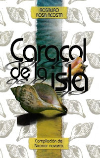 Rosauro Rosa Acosta - Caracol de La Isla