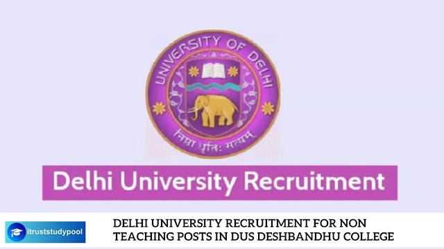 Delhi University Recruitment For Non Teaching Posts In Dus Deshbandhu College