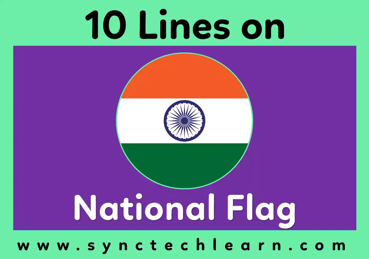 10 lines on National Flag in English - Few lines about National Flag 