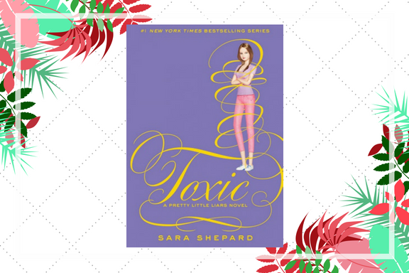 3. „Toxic” / „Toksyczne” — Sara Shepard