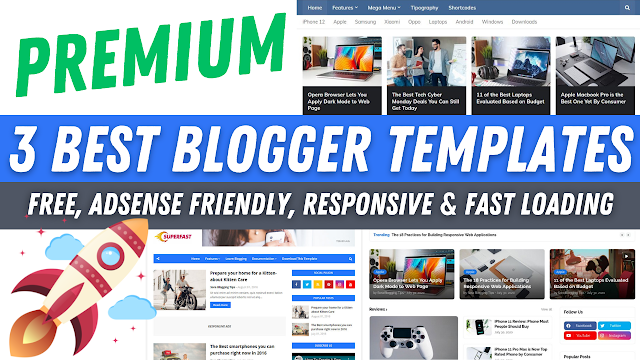 3 Best Premium Blogger Templates - Free Download