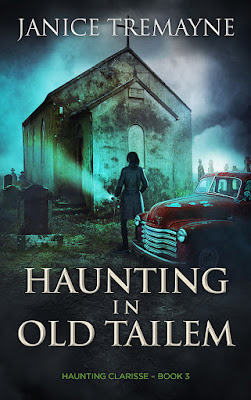 cover of Haunting in Old Tailem by Janice Tremayne