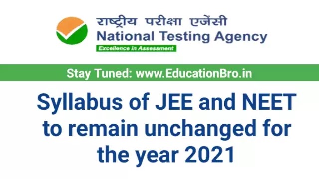 Syllabus of JEE and NEET Exams to remain unchanged for the year 2021: Quick Highlights