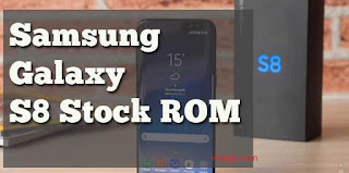 How to install Stock rom/ flash file Samsung Galaxy S8