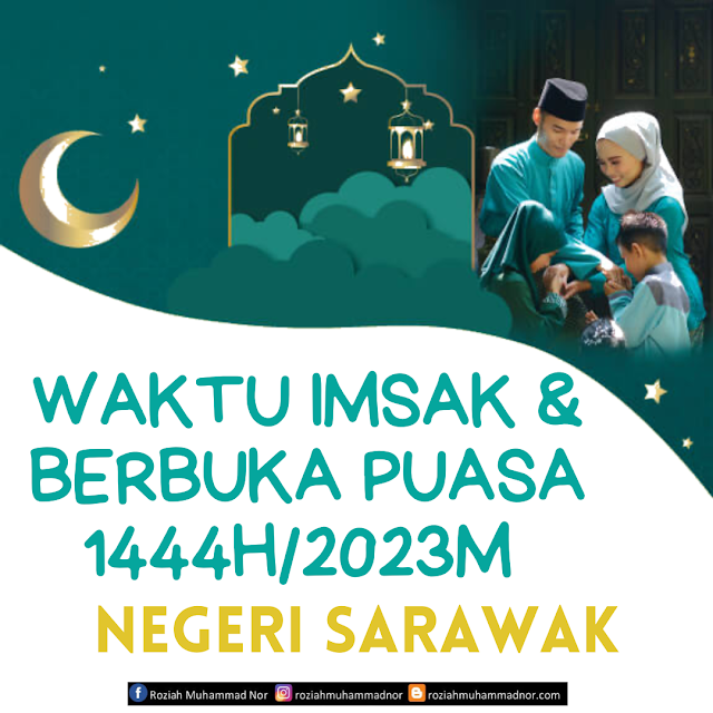 Waktu Imsak Dan Berbuka Puasa Negeri Sarawak 1444H/2023M