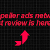 Propeller ads network best review