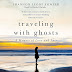 Obtenir le résultat Travelling with Ghosts: An Intimate and Inspiring Journey PDF