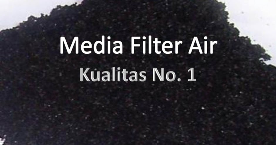 Jual Media Filter Air ~ FILTER AIR  Penjernih & Penyaring