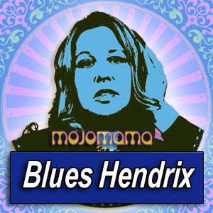MOJOMAMA · by Blues Hendrix