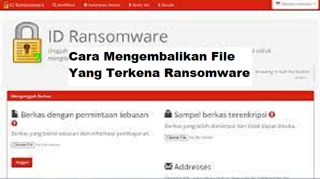 Cara Mengembalikan File Yang Terkena Ransomware