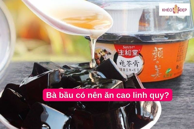 Bà bầu có nên ăn cao quy linh – Tác hại của cao quy linh đến bào thai