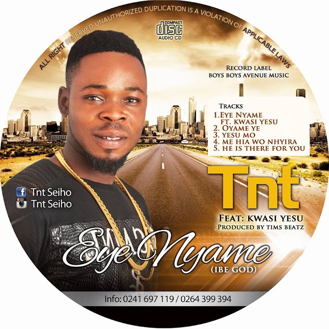 GHANA: TNT DROPS NEW SONG ''EYE ONYAME (EBI BABA GOD)''