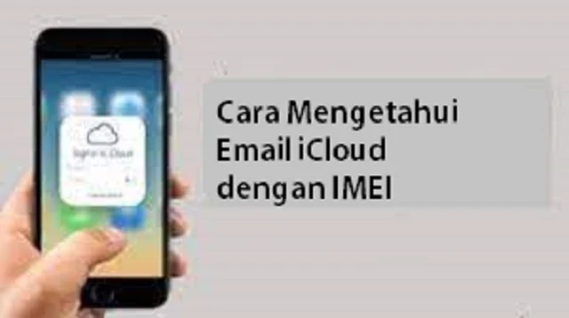 Cara Mengetahui Email iCloud dengan IMEI