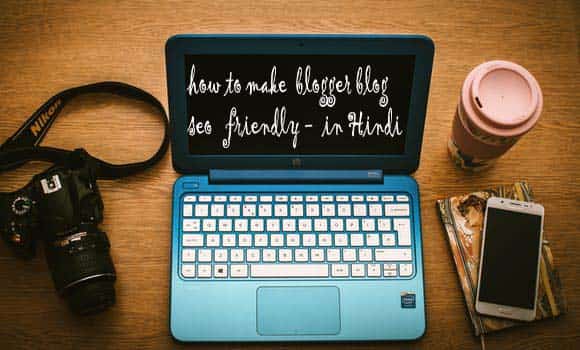 how to make blogger theme seo friendly