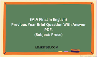 Prose , Previous Year Brief Question With Answer PDF (M.A Final in English)