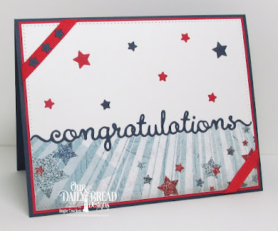 ODBD Custom Congratulations Die, ODBD Custom Sparkling Stars Dies, ODBD Custom Pierced Rectangles Dies, ODBD Patriotic Paper Collection, Card Designer Angie Crockett