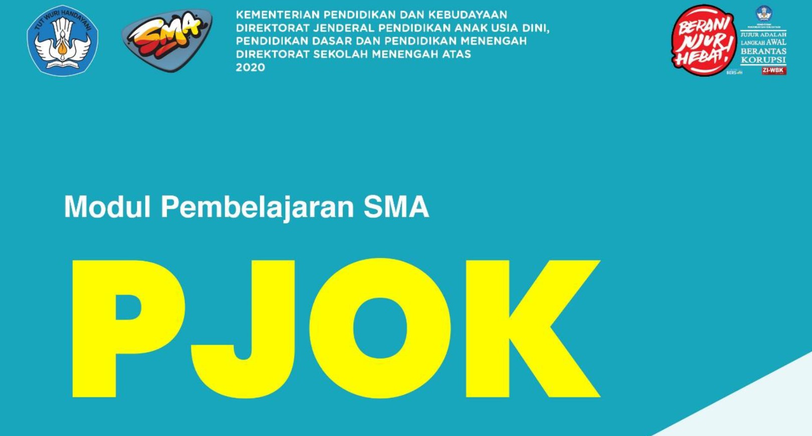 Pendidikan Jasmani Olahraga dan Kesehatan Modul Pembelajaran PJOK (Pendidikan Jasmani Olahraga dan Kesehatan) SMA Kelas X, XI dan XII