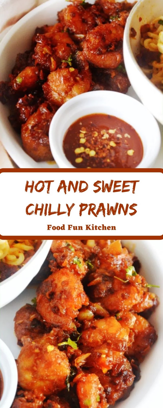 HOT AND SWEET CHILLY PRAWNS
