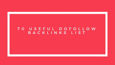 70 Useful Dofollow Backlinks List 