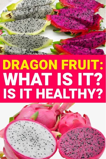 What is Dragon Fruit Along with Dragon Fruit Benefits