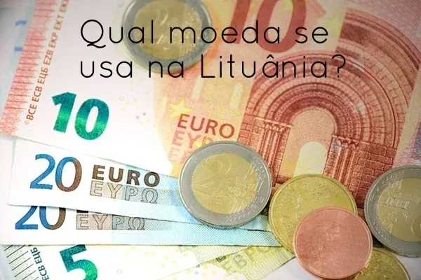 Qual moeda se usa na Lituânia?