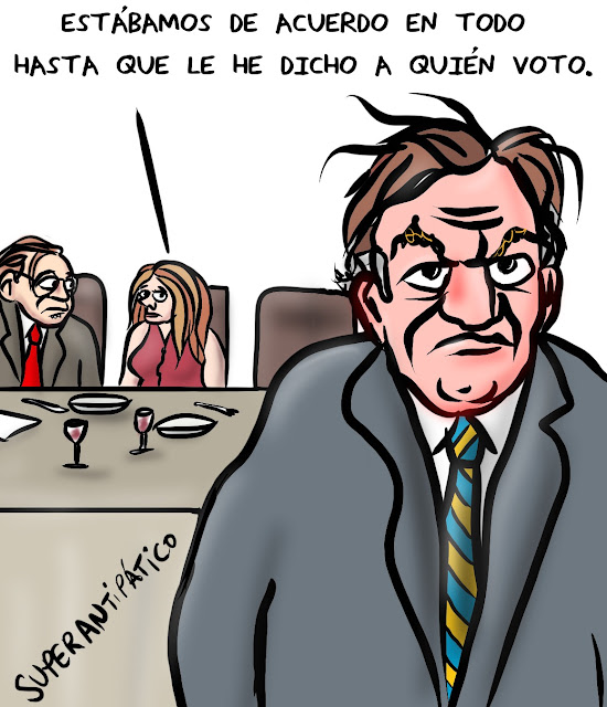 Estábamos de acuerdo en todo hasta que le he dicho a quién voto. 