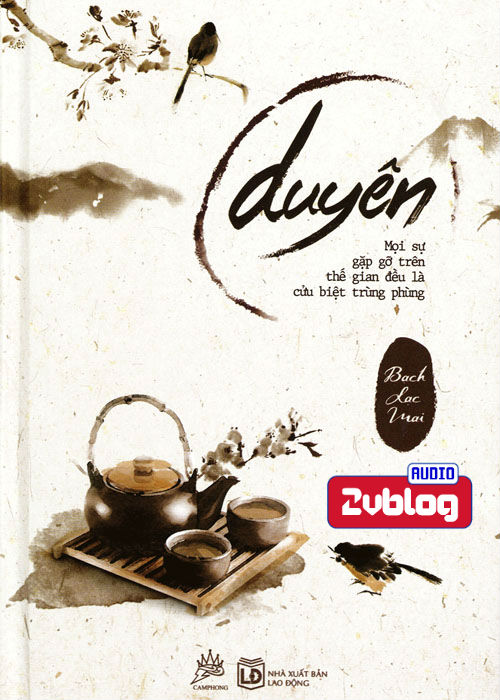 Audiobook tản văn: Duyên - Bạch Lạc Mai