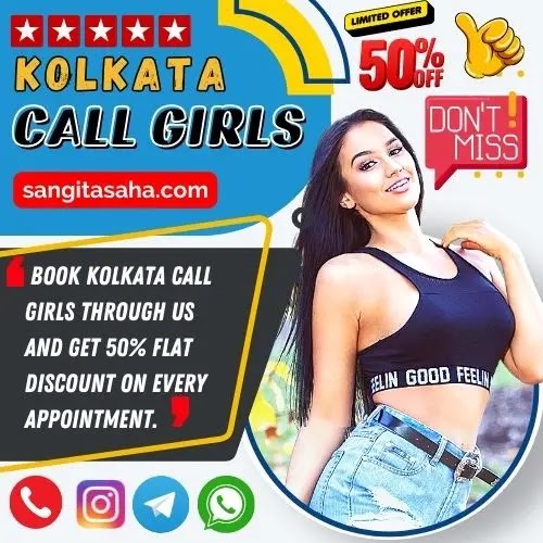 Kolkata Call Girls Banner -  Book Kolkata call girls through us and get 50% flat discount on every appointment.