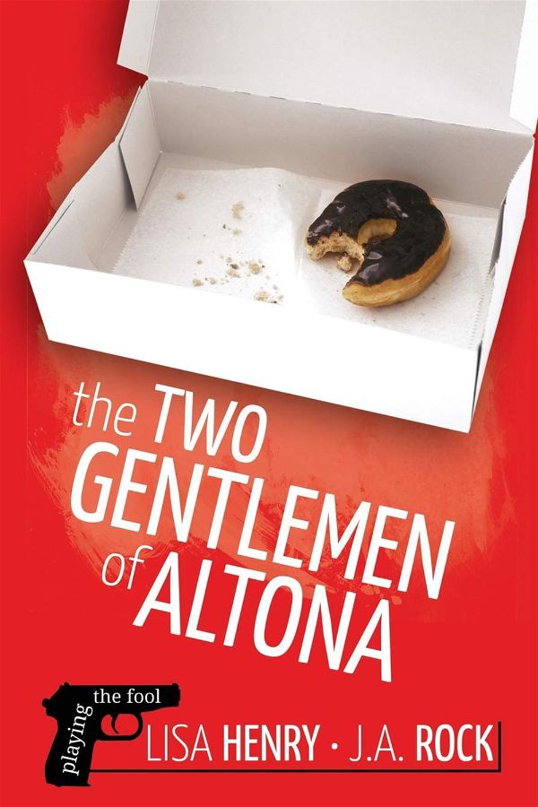 The two gentlemen of Altona | Playing the fool #1 | Lisa Henry & J.A. Rock