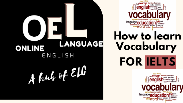 How to learn vocabulary for IELTS