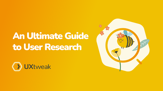 User Research Guide: Process, Methods, Tools