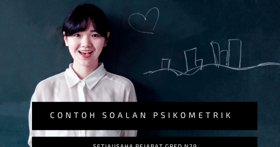 Contoh Soalan Psikometrik Setiausaha Pejabat N29