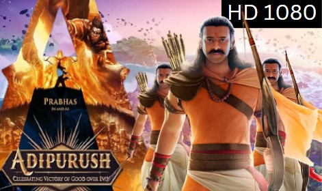 Adipurush movie download - Prabhas Adipurush movie 2023