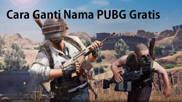 Cara Ganti Nama PUBG Gratis