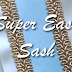 Super Easy Sash