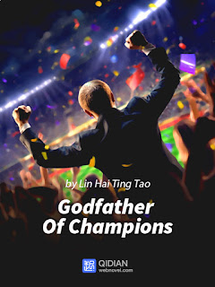 Descarga gratis novela web Godfather Of Champions en español en pdf y epub por MEGA, en tu blog asianovelaspdf