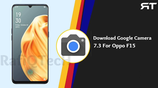 تحميل Google Camera 7.3 لهاتف Oppo F15