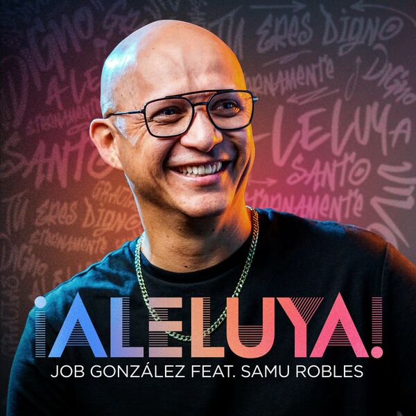 Job González – ¡Aleluya! (Feat.Samu Robles) (Single) 2023