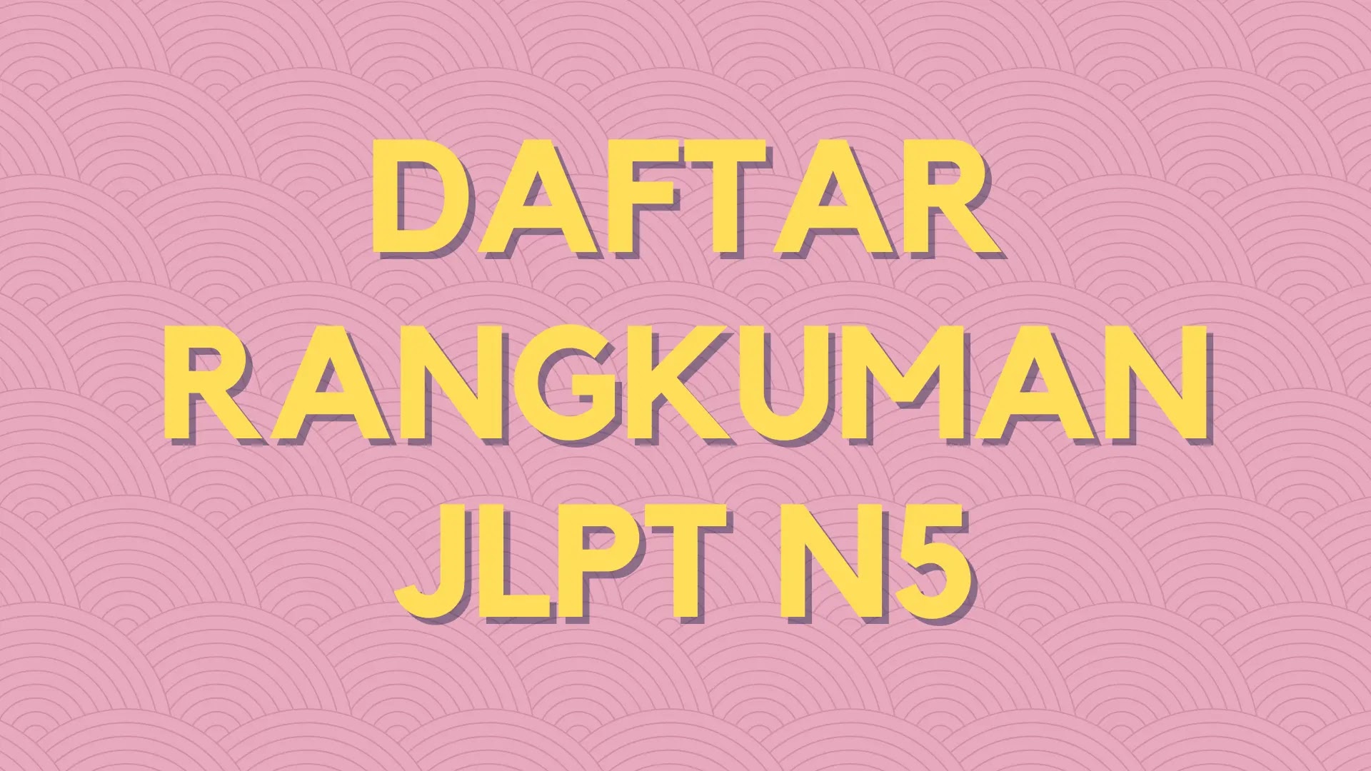 Rangkuman Materi JLPT N5