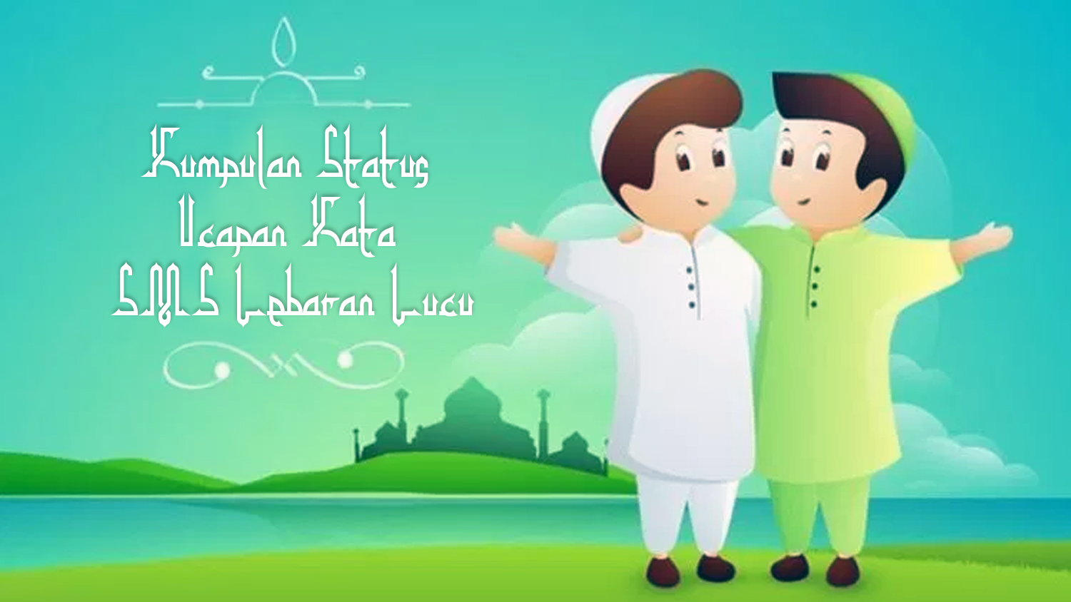 Kumpulan Status Ucapan Kata Sms Lebaran Lucu