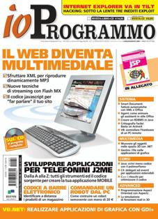 ioProgrammo 82 (2004-07) - Luglio & Agosto 2004 | ISSN 1128-594X | TRUE PDF | Mensile | Professionisti | Computer | Programmazione
ioProgrammo è la rivista di riferimento per sviluppatori e tecnici informatici, come amministratori di rete, responsabili EDP, grafici professionisti. Il bilanciamento fra teoria e pratica la rende adatta anche allo studente di informatica, grazie alla sezione dedicata ai corsi incentrati sullo sviluppo di un progetto pratico. Due le varianti di prodotto: rivista con CD-Rom allegato oppure rivista con CD-Rom e libro di approfondimento monotematico. ioProgrammo è lo strumento ideale per comunicare ad un pubblico estremamente specializzato, difficilmente raggiungibile con altre testate IT.